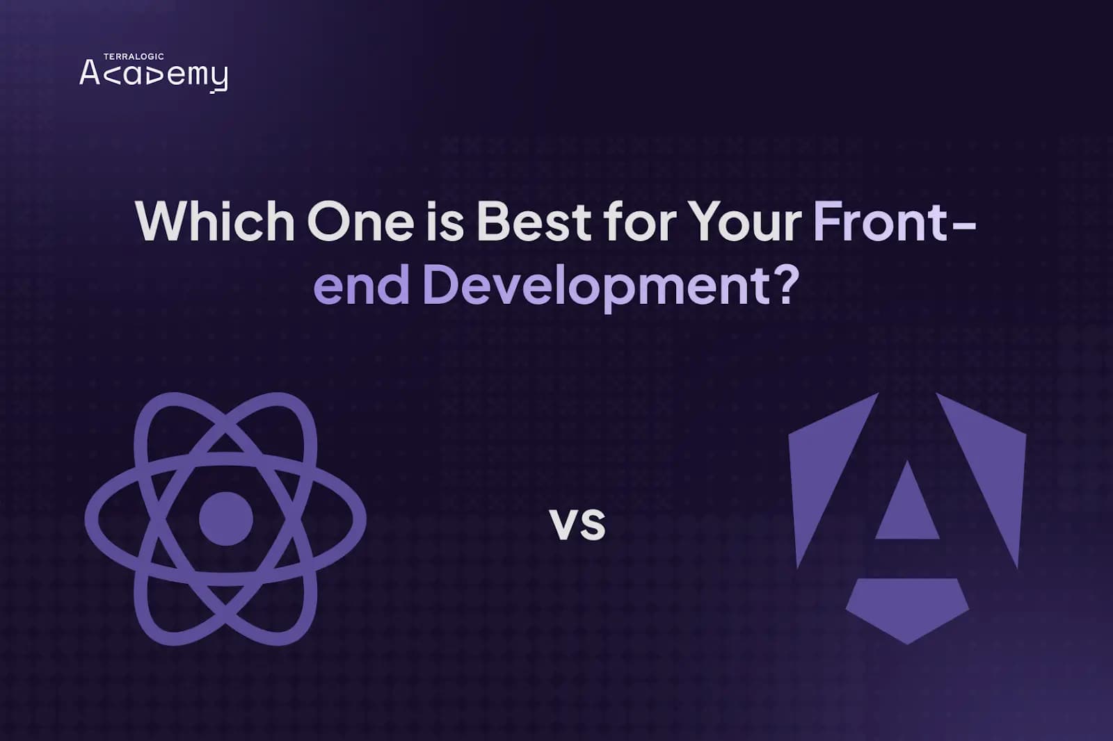 React vs Angular: Which One is Best for Your Front-end Development?
